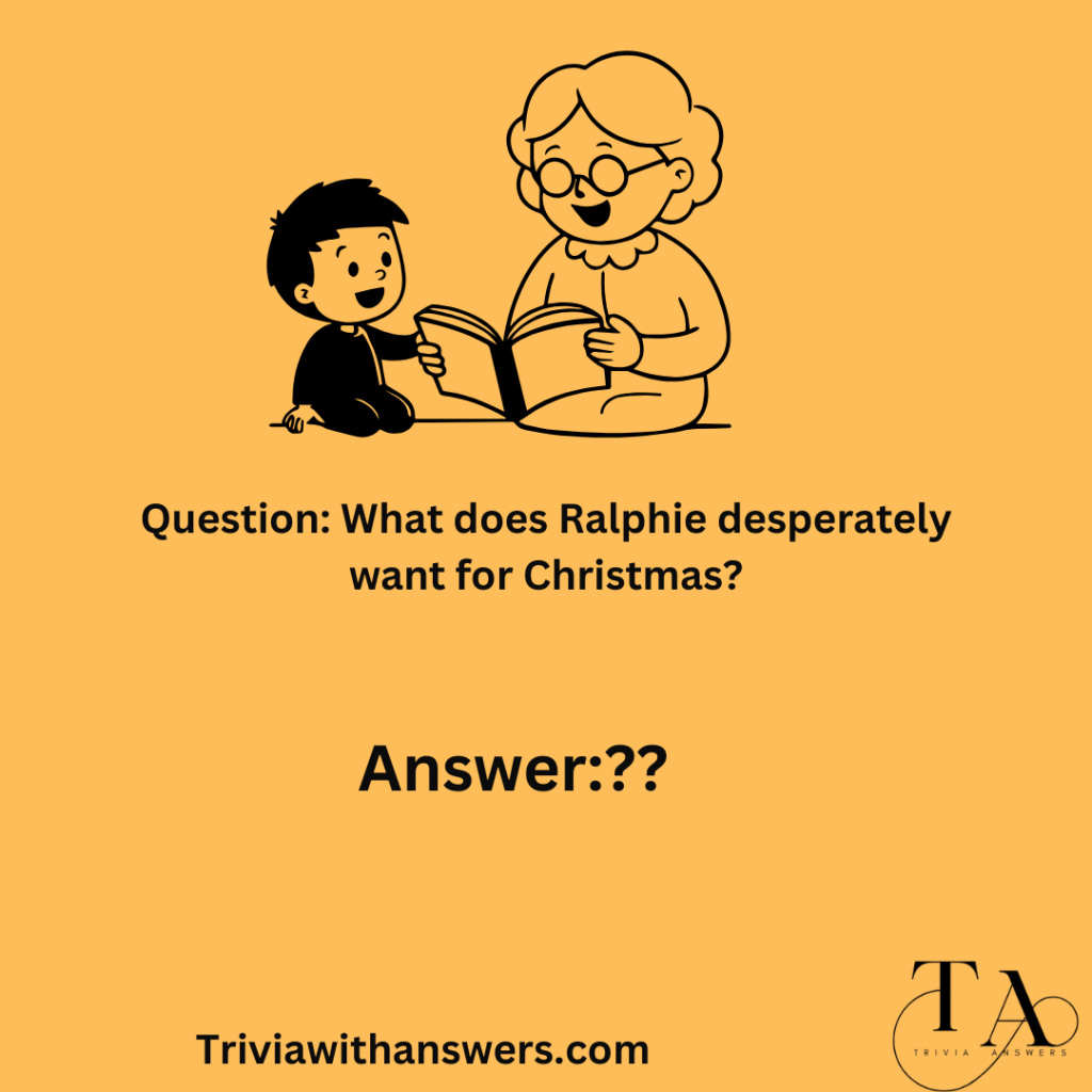 "Christmas Story Trivia Questions and Answer"