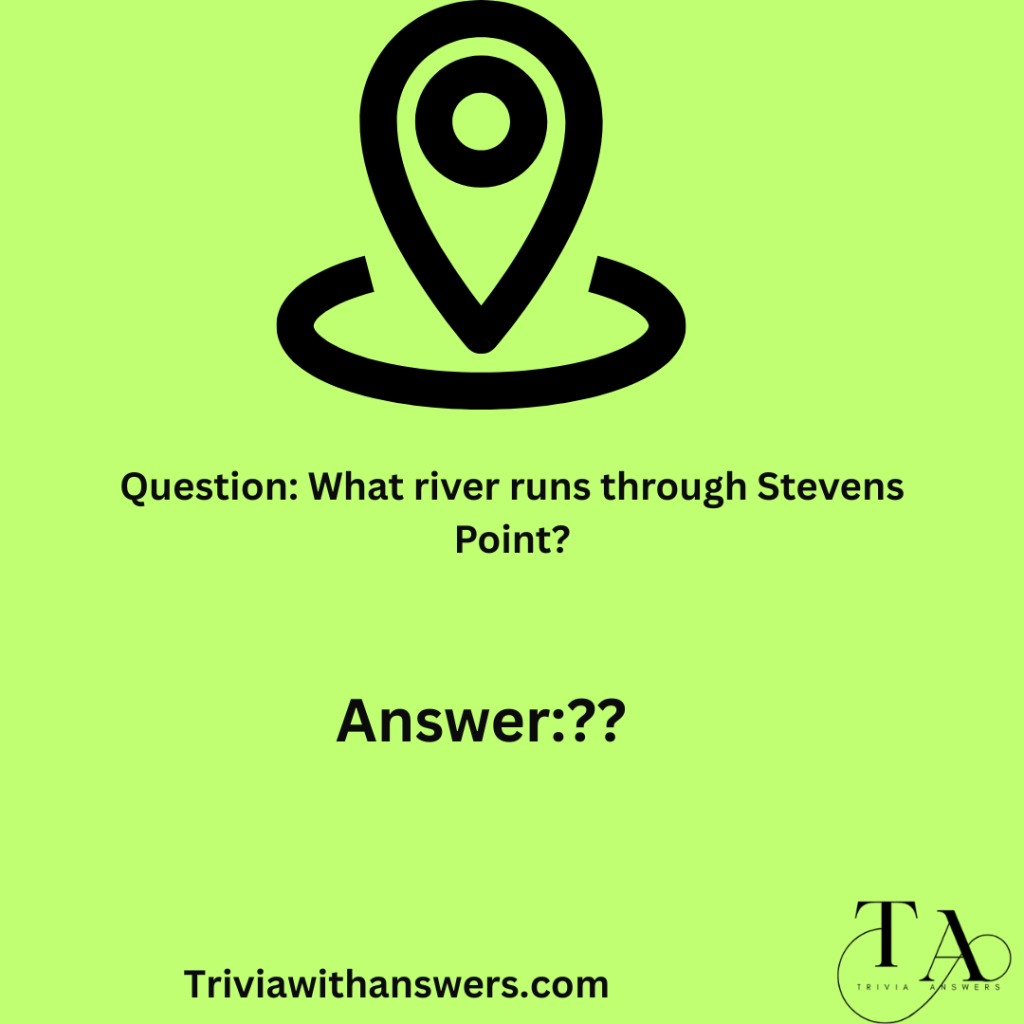 "Stevens Point Trivia Questions and Answers"