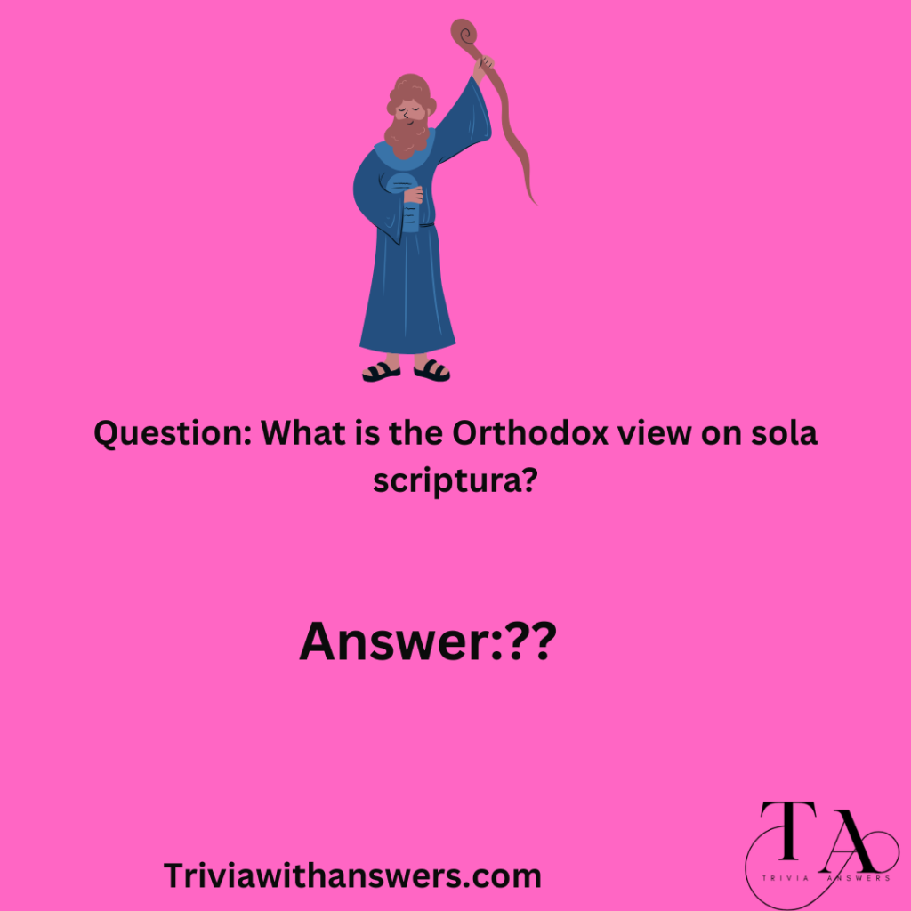 "Orthodox Bible Answers"