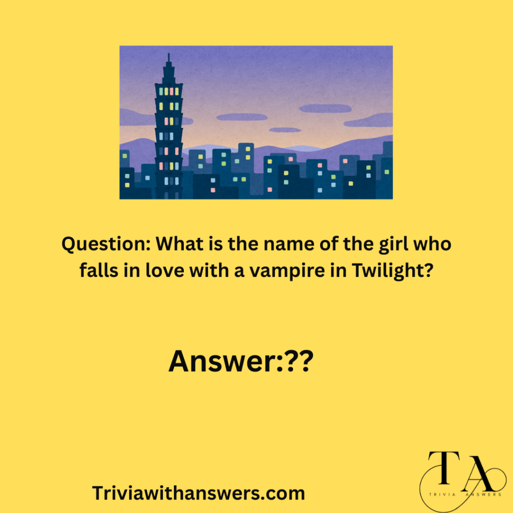 " Twilight Trivia Questions and Answers"