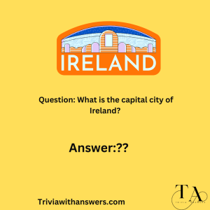 154+ Fun Ireland Trivia Questions and Answers to Test Your Knowledge