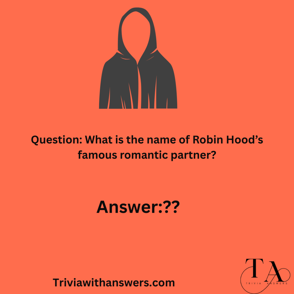 "Robin Hood Trivia Questions and Answers"