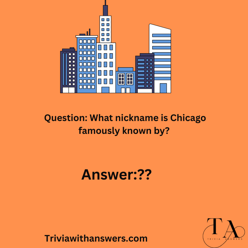 "Chicago Trivia Questions and Answers"