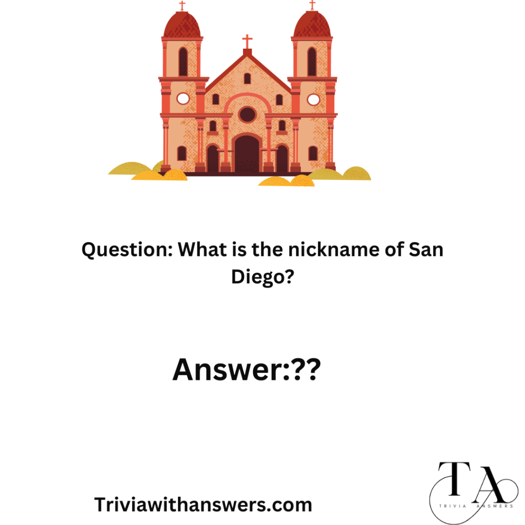 "San Diego Trivia Questions and Answers"