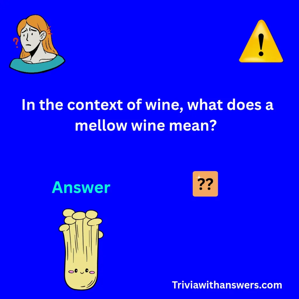 "Mellow Trivia Questions And Answers"