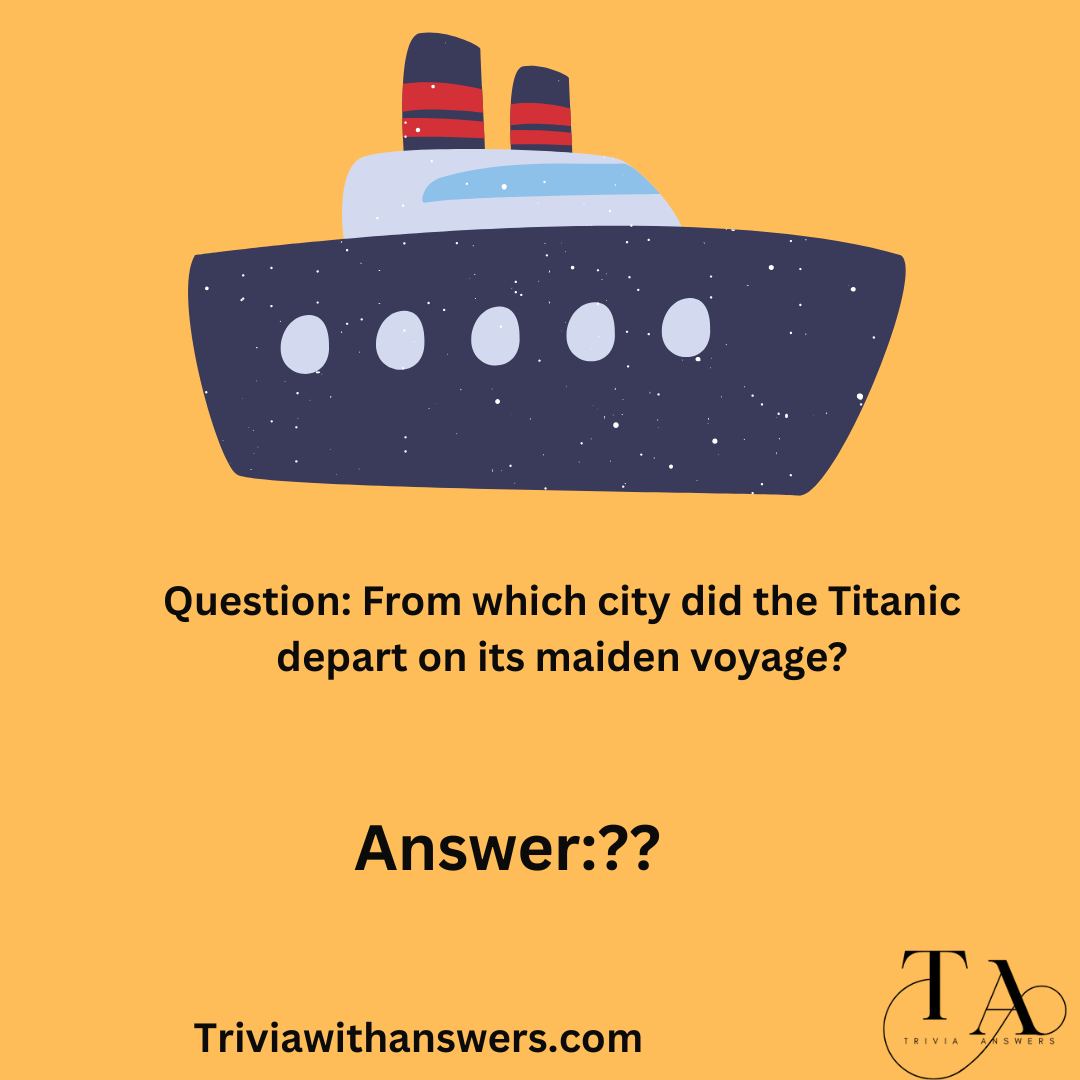 Trivia Captain 176+ Epic Titanic Trivia Questions to Sail Through History’s Greatest ...