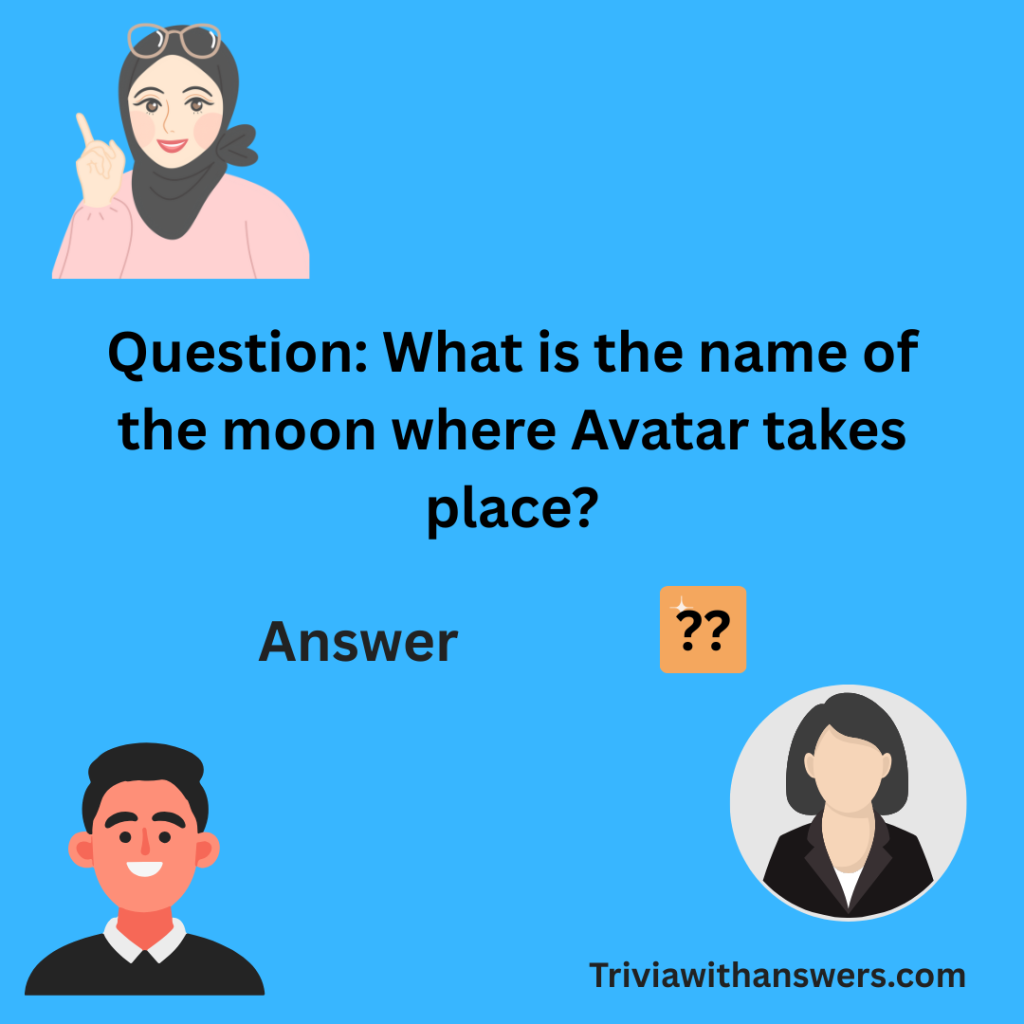 "Avatar Trivia Questions and Answers"