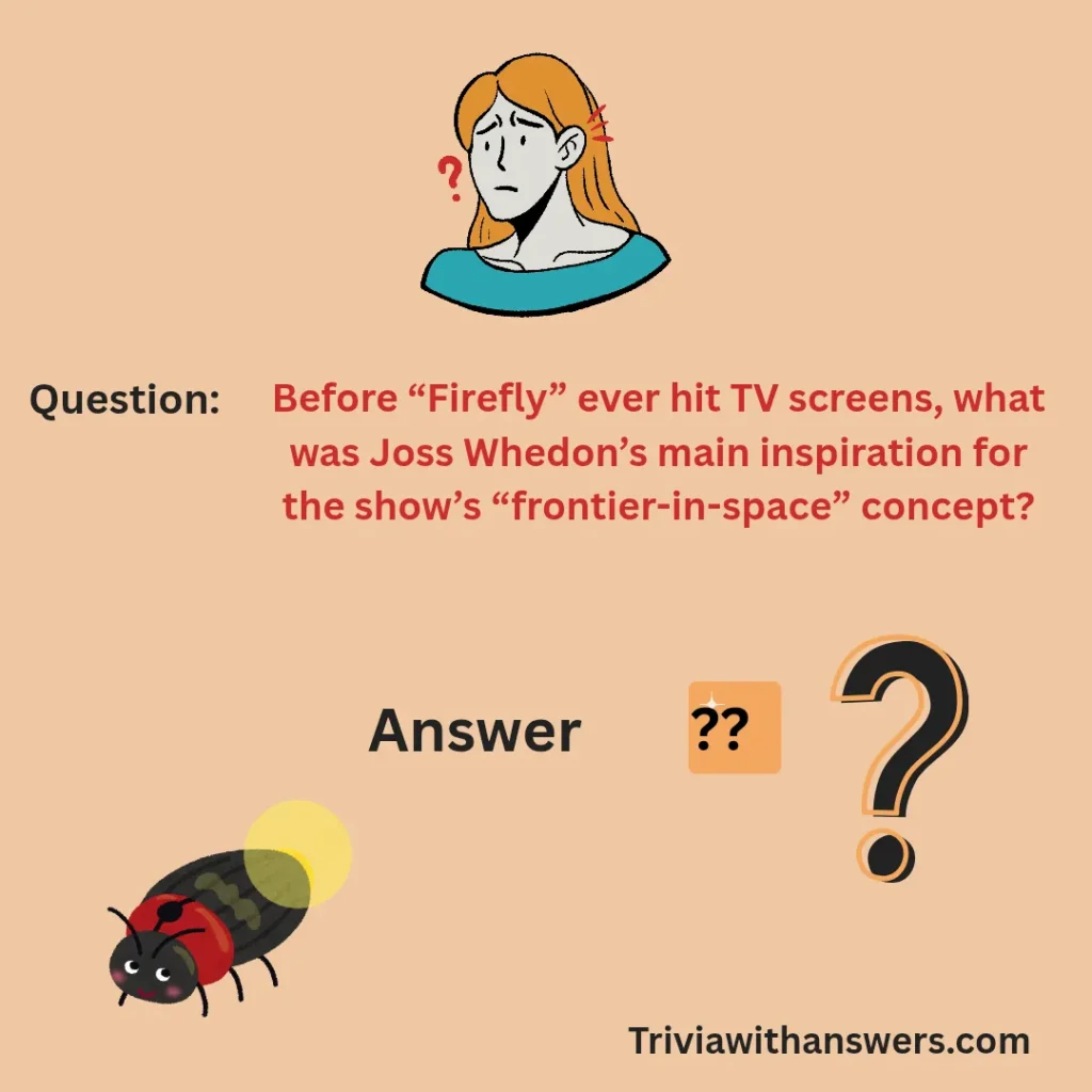 "Firefly Trivia Questions and Answers"