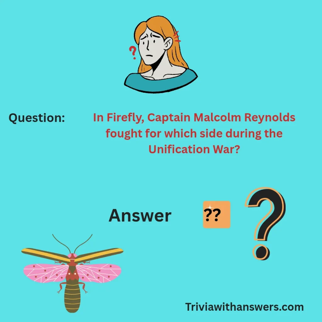 "Firefly Trivia Questions and Answers"
