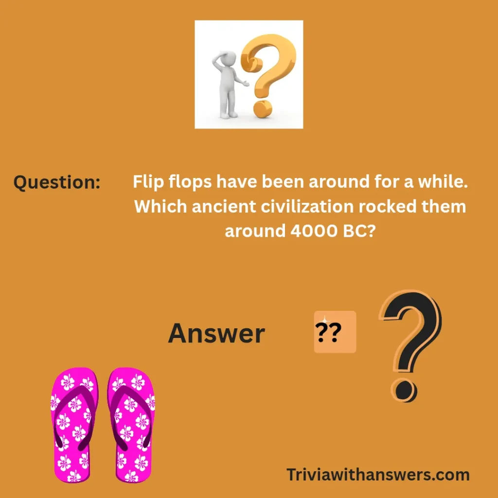 "Flip Flop Trivia Questions and Answers"