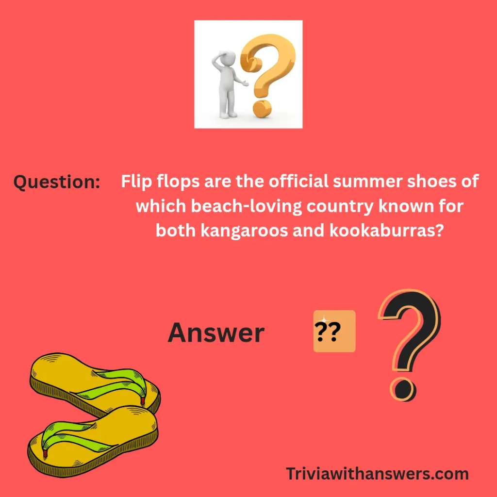 "Flip Flop Trivia Questions and Answers"