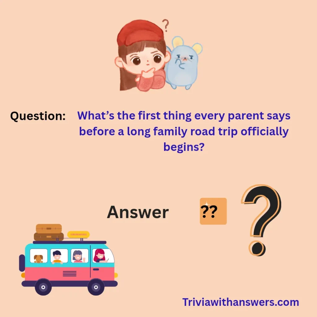 "Road Trip Trivia Questions and Answers"