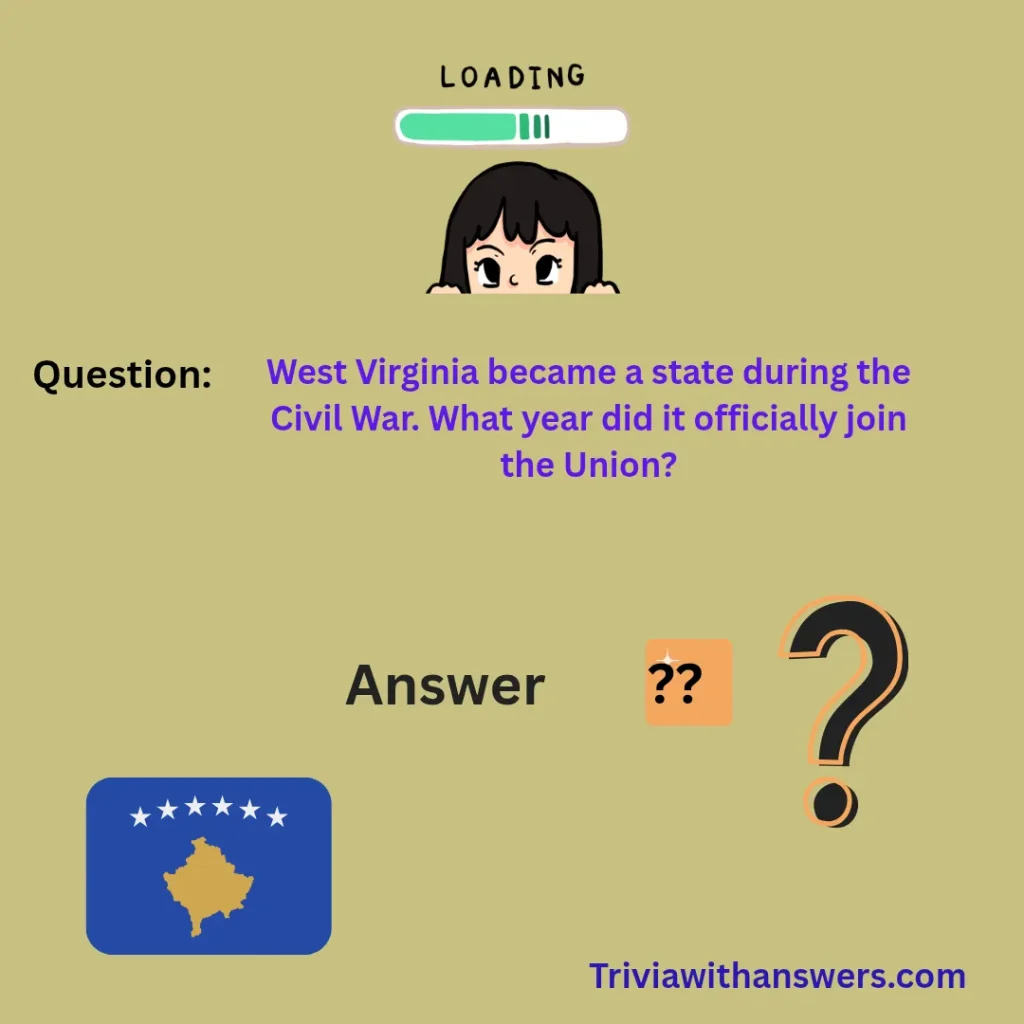 "West Virginia Trivia Questions and Answers"