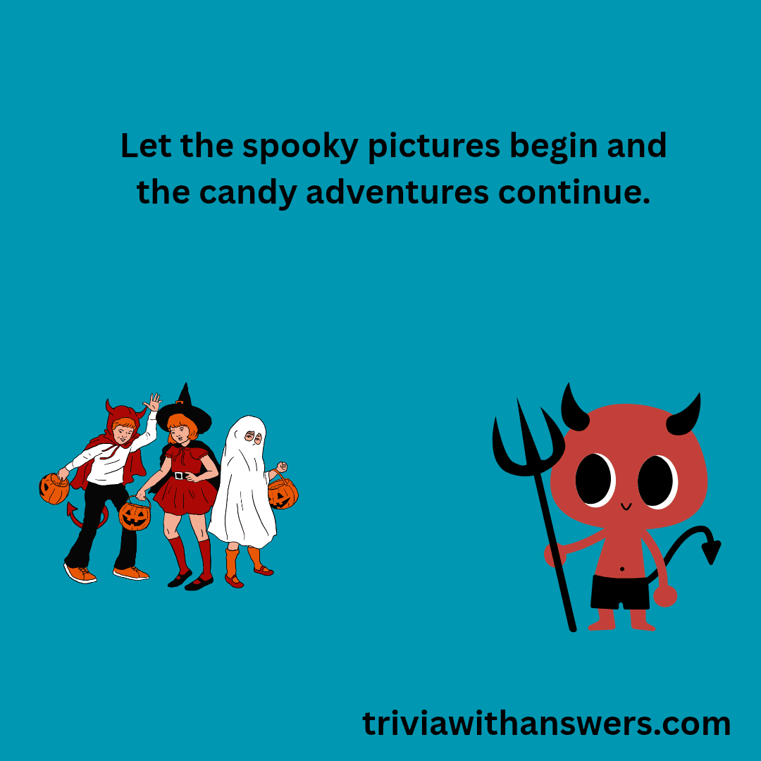 "Funny Trick or Treat Sayings"