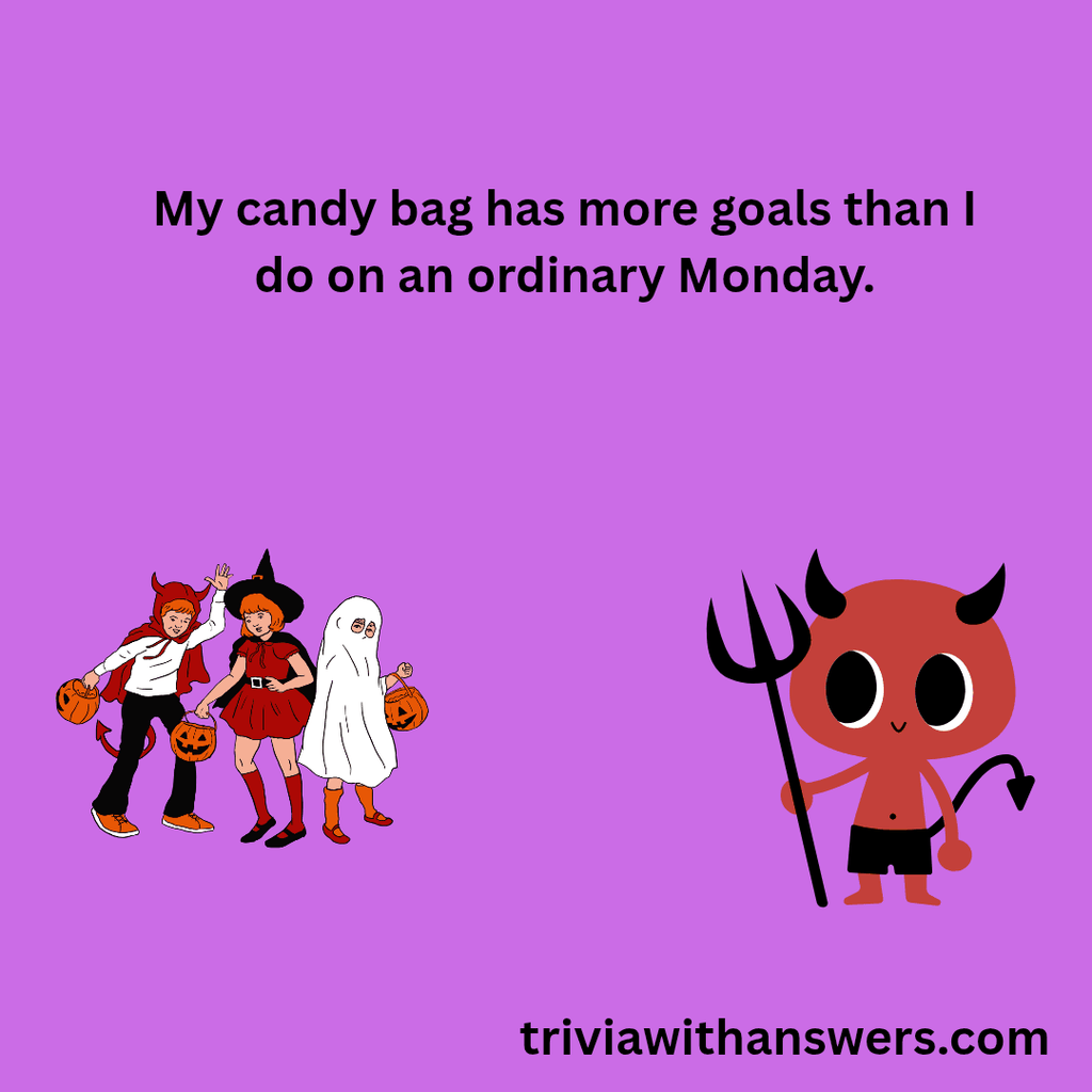 "Funny Trick or Treat Sayings"