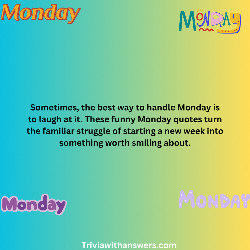 "Funny Monday Quotes"