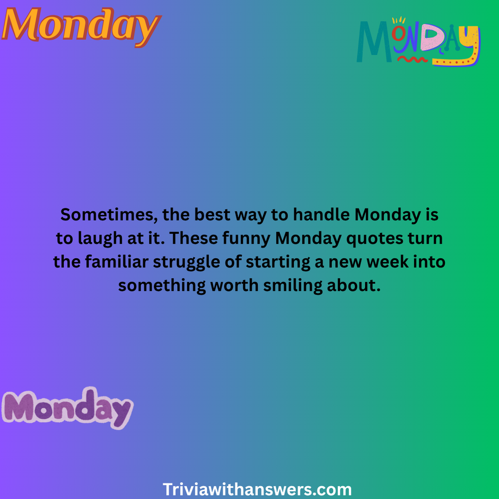 "Funny Monday Quotes"