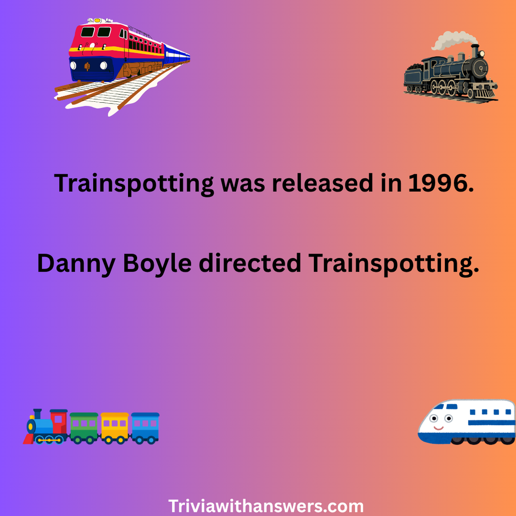 "Trainspotting Quiz Questions With Answers"
