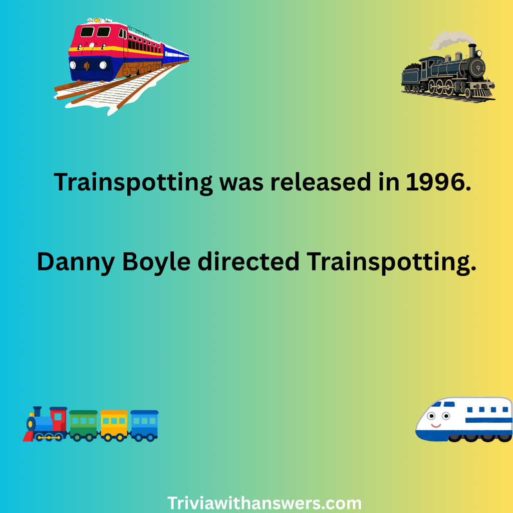 "Trainspotting Quiz Questions With Answers"